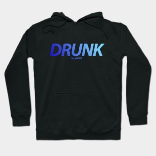 Drunk On Water Hydro Homies Blue Gradient Hoodie